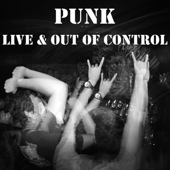 Various Artists - Punk- Live & Out Of Control