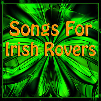 Various Artists - Songs For Irish Rovers