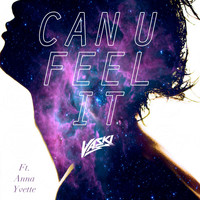 Vaski - Can U Feel It (feat. Anna Yvette)
