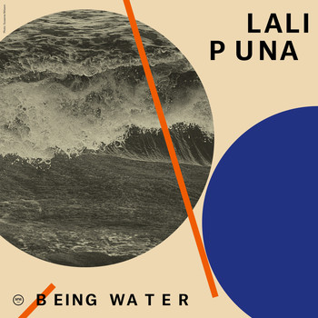 Lali Puna - Being Water