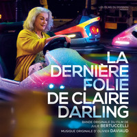 Olivier Daviaud - La dernière folie de Claire Darling (Bande originale du film)