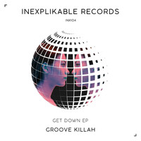Groove Killah - Get Down EP
