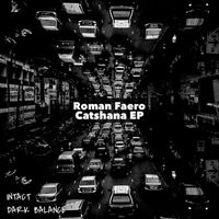 Roman Faero - Catshana EP