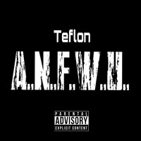 Teflon - A.N.F.W.U. (Explicit)
