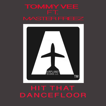 Tommy Vee - Hit That Dancefloor
