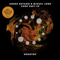 Andre Butano, Miguel Lobo - Chop Suey