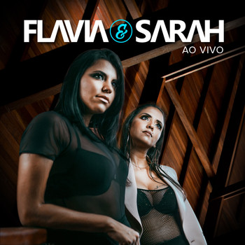 Flavia & Sarah - Ao Vivo