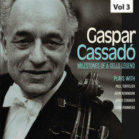 Gaspar Cassadó - Milestones of a Cello Legend: Gaspar Cassadó, Vol. 3