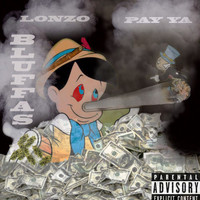 Lonzo - Bluffas (feat. Pay Ya) (Explicit)