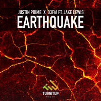 Justin Prime X D3FAI featuring Jake Lewis - Earthquake (Explicit)
