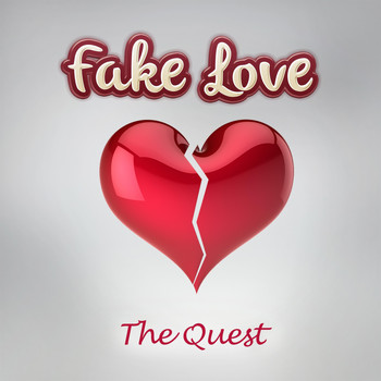 The Quest - Fake Love