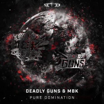 Deadly Guns and MBK - Pure Domination (Explicit)
