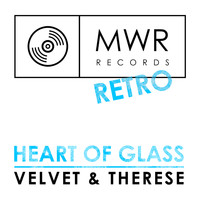 Velvet & Therese - Heart Of Glass