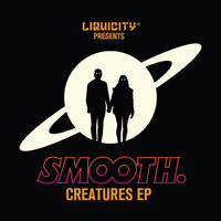 Smooth - CREATURES EP