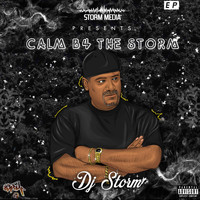 DJ Storm - Calm B4 the Storm (Explicit)