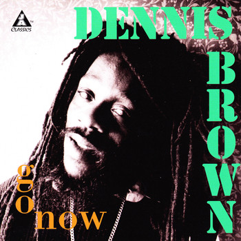 Dennis Brown - Go Now