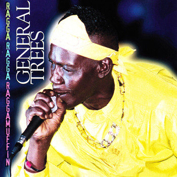 General Trees - Ragga Ragga Raggamuffin