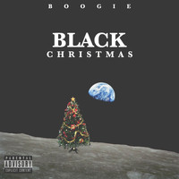 Boogie - Black Christmas (Explicit)