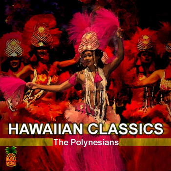 The Polynesians - Hawaiian Classics