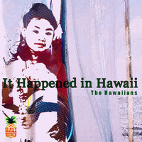 The Hawaiians - It Happened In Hawaii