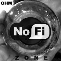 OHM - No-Fi Zone