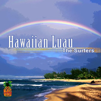 The Surfers - Hawaiian Luau