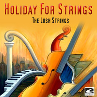 The Lush Strings - Holiday For Strings