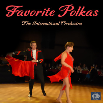 The International Orchestra - Favorite Polkas
