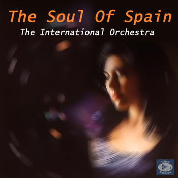 The International Orchestra - The Soul Of Spain