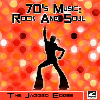 The Jagged Edges - 70's Music: Rock And Soul