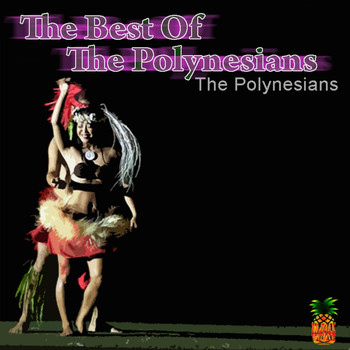 The Polynesians - The Best Of The Polynesians