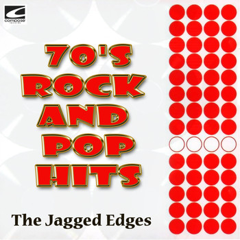 The Jagged Edges - 70's Rock And Pop Hits