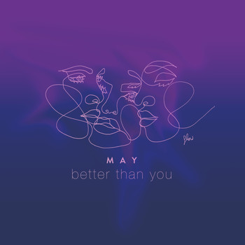 May - Better Than You