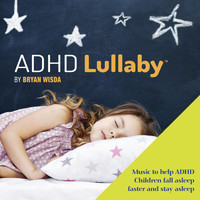 Bryan Wisda - ADHD Lullaby
