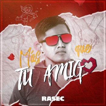 Rasec - Más Que Tu Amigo