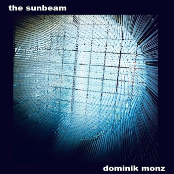 Dominik Monz - The Sunbeam
