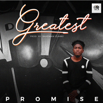 Promise - Greatest (Explicit)
