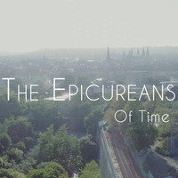 The Epicureans - Of Time