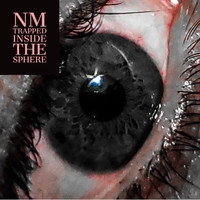 NM - Trapped Inside the Sphere
