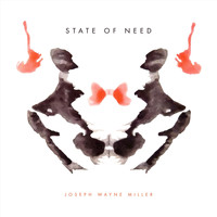 Joseph Wayne Miller - State of Need