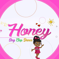 Honey - Sing Clap Dance