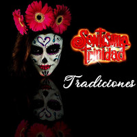 Santisima Trinidad - Tradiciones (Explicit)