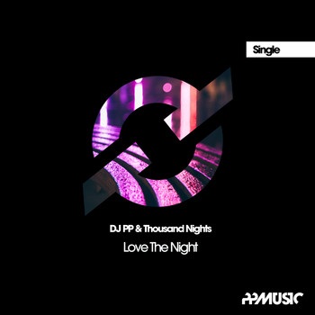 DJ PP, Thousand Nights - Love The Night