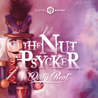 Dirty Beat - The Nutpsycker