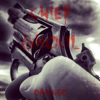 Chief Ghoul - Damned