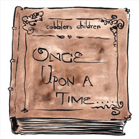 Cobblers Children - Once Upon a Time