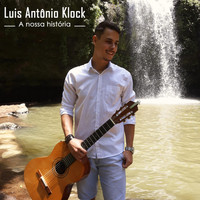 Luis Antônio Klock - A Nossa História