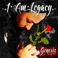 Genesiz - I Am Legacy