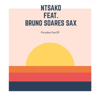 Ntsako - Paradise Sax (feat. Bruno Soares Sax)