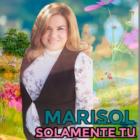 Marisol - SOLAMENTE TU